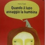 quando il lupo assaggiò la bambina