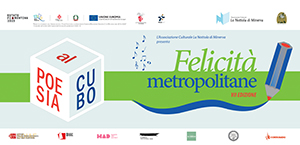 Felicità metropolitane – Poesia al Cubo