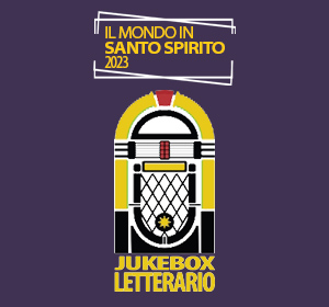 Jukebox Letterario in Santo Spirito